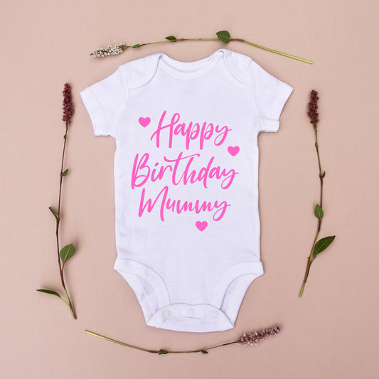 Happy Birthday Mummy baby vest  and babygrow