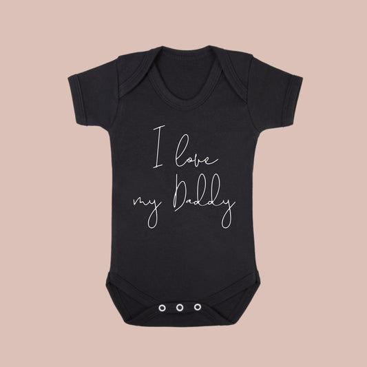 I love my Daddy baby vest and babygrow